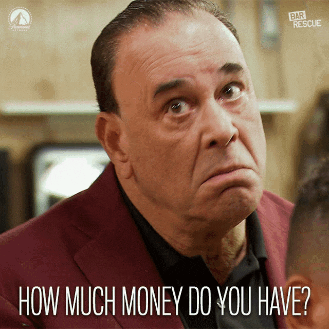 how-much-money-do-you-have-jon-taffer.gif