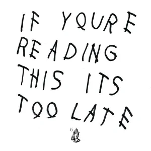 Drake_-_If_You%27re_Reading_This_It%27s_Too_Late.webp