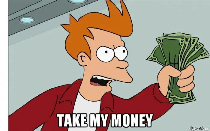 shut-up-and-take-my-money_79352262_orig_.webp